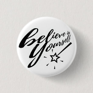 Believe in Yourself Typography Magic Wand 3 Cm Round Badge