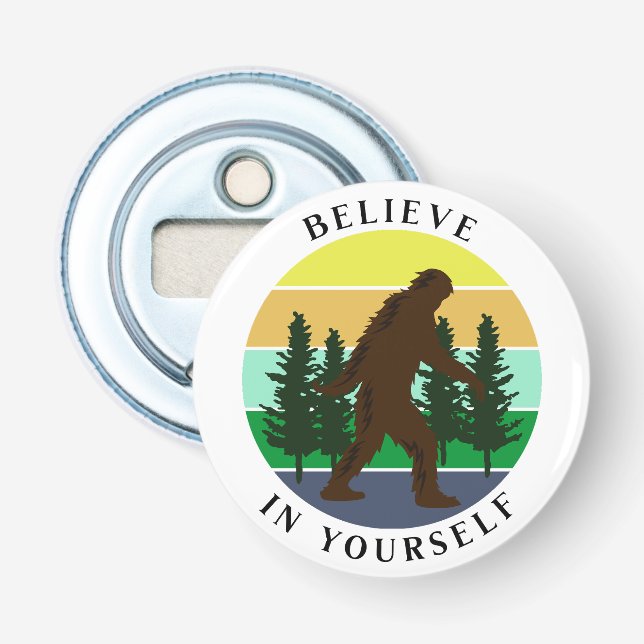 Believe in Yourself | Vintage Sunset Bigfoot   Bottle Opener (Front)
