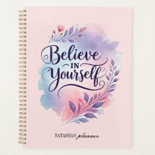 Believe in Yourself Watercolor Custom 2025 Planner