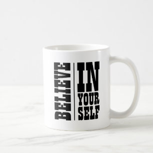 BELIEVE IN YOURSELF WHITE TYPOGRAPHY COFFEE MUG