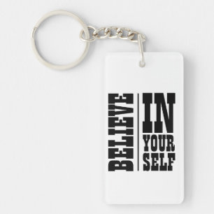BELIEVE IN YOURSELF WHITE TYPOGRAPHY KEY RING