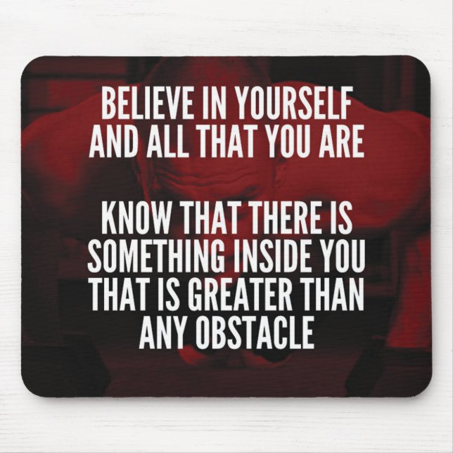 Believe In Yourself - Workout Motivational Mouse Mat (Front)
