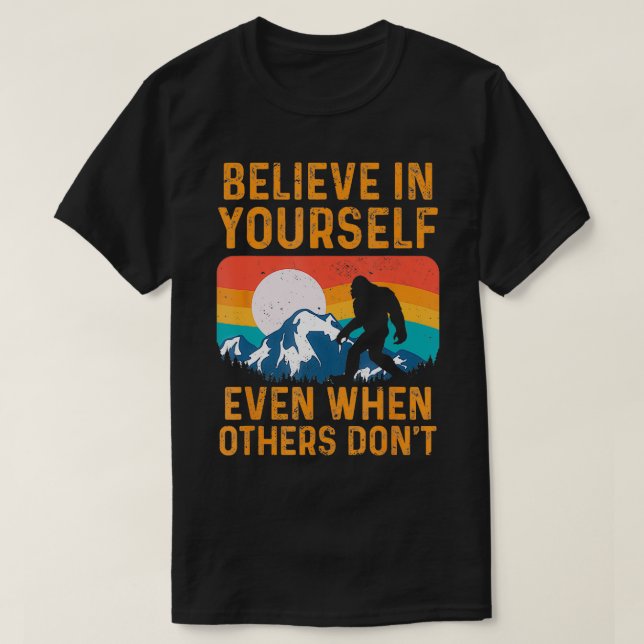 Believe In YoursFunny Motivational  3  T-Shirt (Design Front)