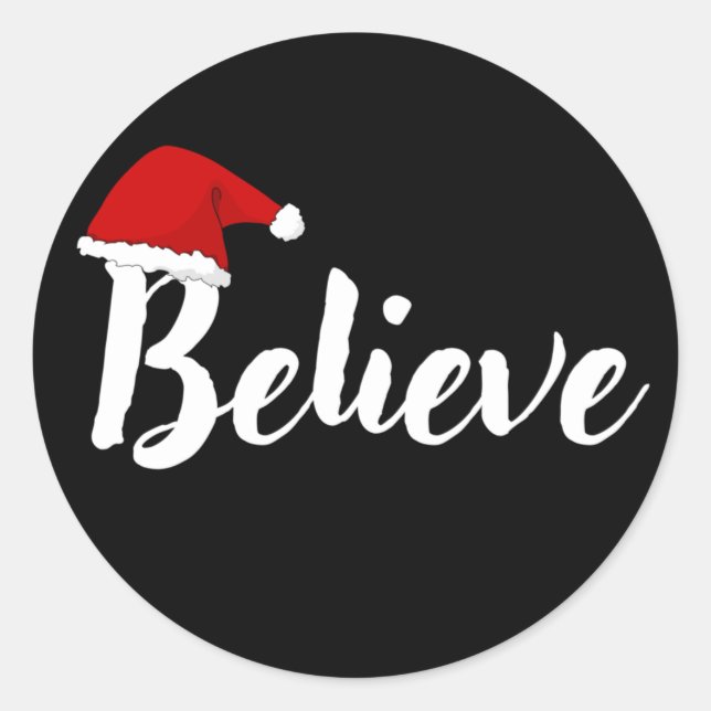 Believe - Inspirational Christmas Quote design T-S Classic Round Sticker (Front)