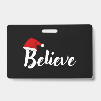 Believe - Inspirational Christmas Quote design T-S ID Badge