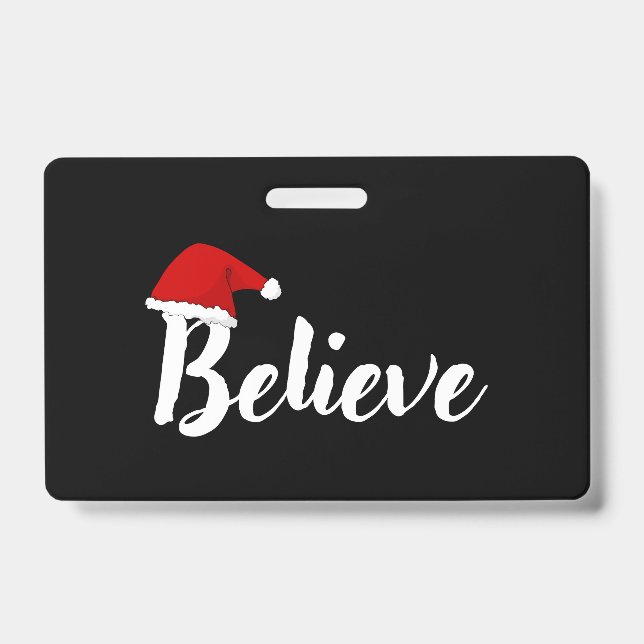 Believe - Inspirational Christmas Quote design T-S ID Badge (Front)