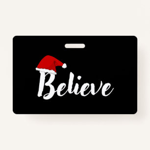 Believe - Inspirational Christmas Quote design T-S ID Badge