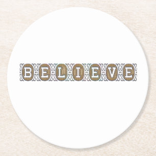 BELIEVE Inspirational Motivational Gold Text Round Paper Coaster