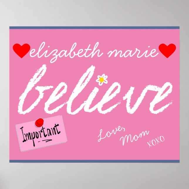 Believe Inspirational Words For My Daughter Poster (Front)