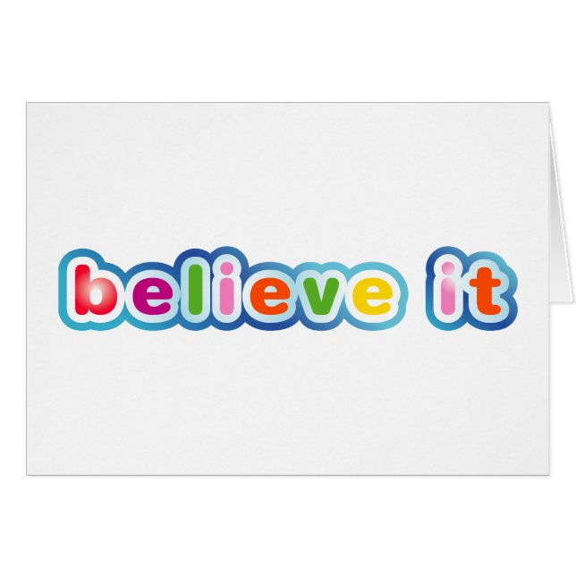 Believe It (Coloured) (Front Horizontal)
