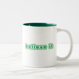 Believe It (Green) Two-Tone Coffee Mug
