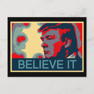 Believe It - President Donald Trump Postcard