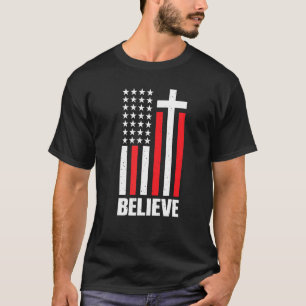 Believe Jesus Christ Bible Faith Religion Confirma T-Shirt