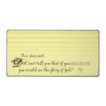 Believe, John 11:40 Desk Mat