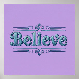 Believe Lavender Square Poster