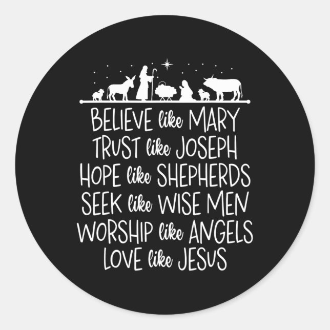 Believe Like Mary Trust Like Joseph Praying Christ Classic Round Sticker (Front)
