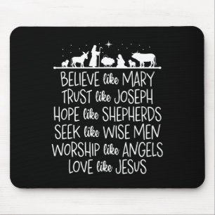 Believe Like Mary Trust Like Joseph Praying Christ Mouse Mat