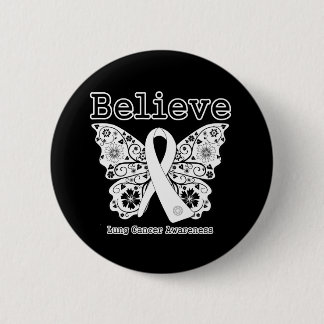 Believe - Lung Cancer Butterfly 6 Cm Round Badge