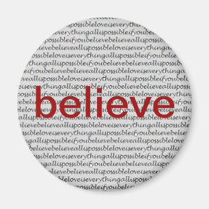 "Believe" Magnet