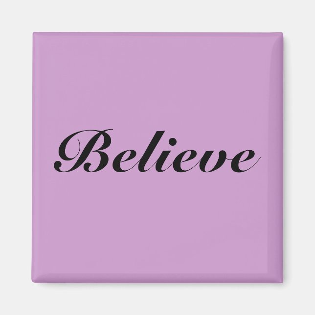 Believe magnet (Front)