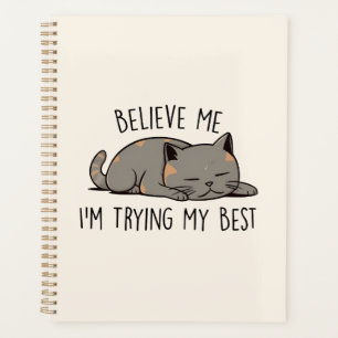 Believe Me, I’m Trying My Best – Sleeping Cat Planner