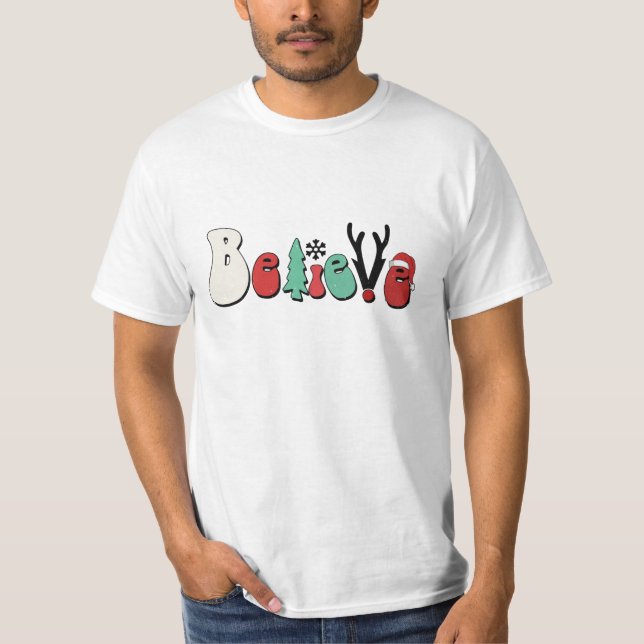 Believe Merry Christmas T-Shirt (Front)