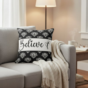 Believe Modern Script Black White Damask Christian Cushion