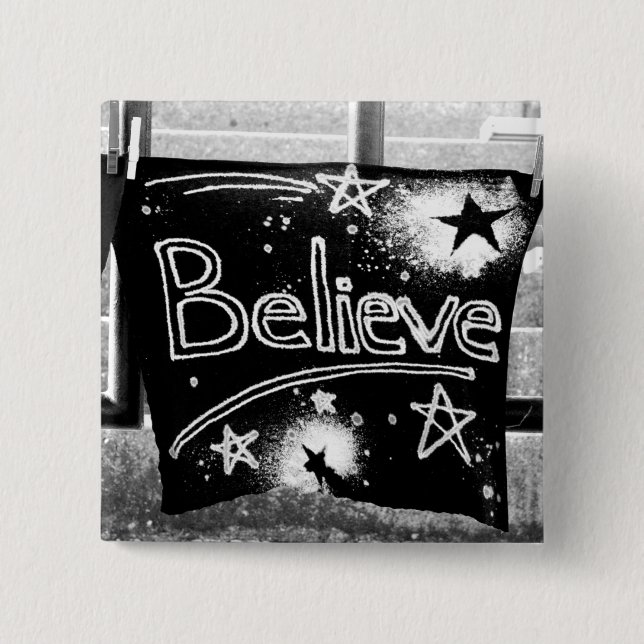Believe Monochrome 15 Cm Square Badge (Front)