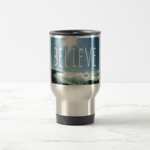 Believe Motivational Saying Travel Mug