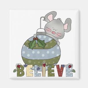 Believe Mouse Ornament Christmas Holidays Magnet