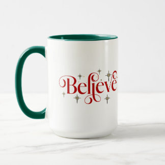 "Believe" Mug