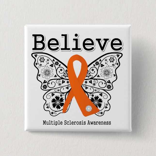 Believe Multiple Sclerosis 15 Cm Square Badge (Front)