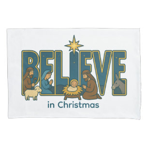 Believe nativity pillowcase