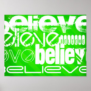 Believe; Neon Green Stripes Poster