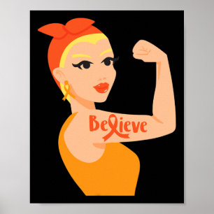 Believe Orange Ribbon Strong Woman Leukaemia Aware Poster