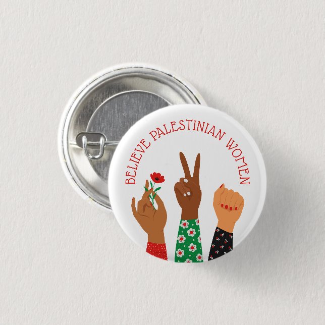 "Believe Palestinian Women" Support  3 Cm Round Badge (Front & Back)