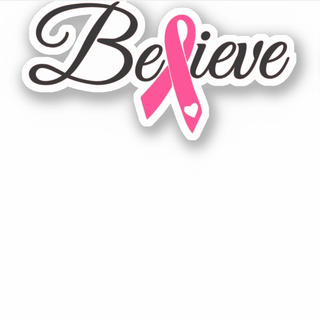 Believe Pink Ribbon Breast Cancer Awareness (Front)