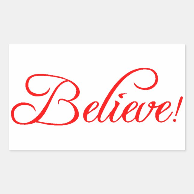Believe!.png Rectangular Sticker (Front)