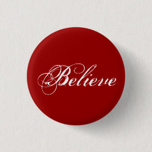 Believe - Red 3 Cm Round Badge