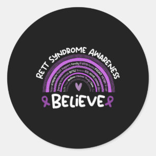 Believe Rett Syndrome Awareness Month Rett Syndrom Classic Round Sticker