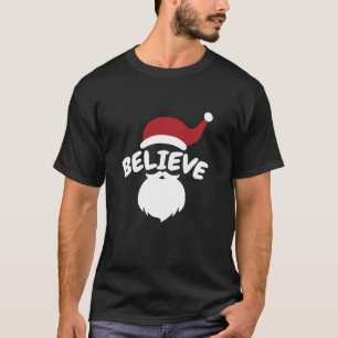 Believe Santa Cute Christmas  T-Shirt