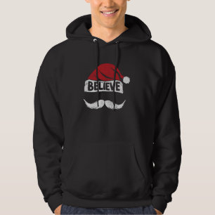 Believe Santa Hat Moustache Funny Christmas Appare Hoodie