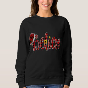 Believe Santa Red Plaid Xmas Believe Christmas Paj Sweatshirt