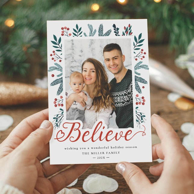 Believe Script Winter Botanical Pine Berries Photo Holiday Card (Creator Uploaded)