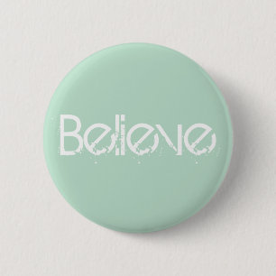 Believe - Sea Glass Edge Colour 6 Cm Round Badge