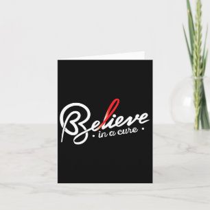 Believe- Sickle Cell Anaemia Awareness Supporter R Card