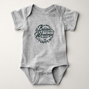 Believe Something Wonderful to Happen Baby Bodysuit