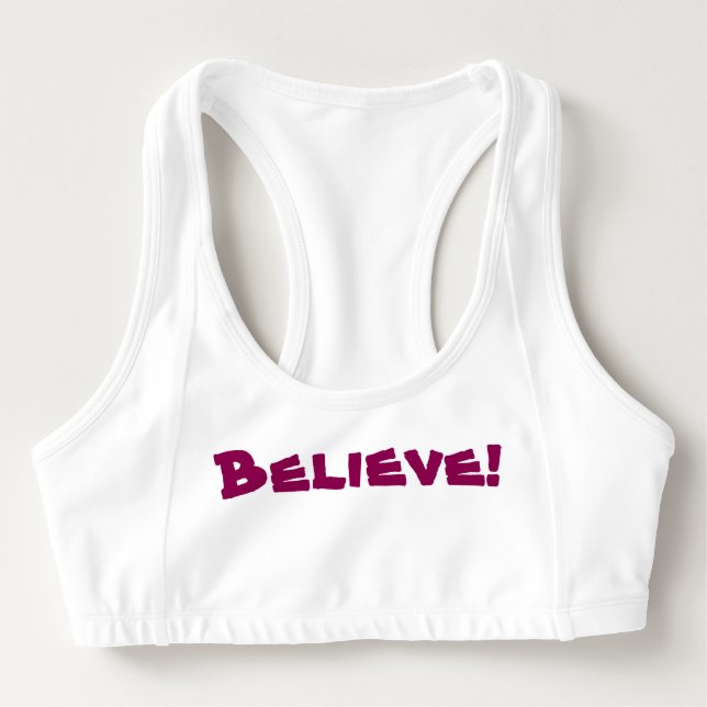 Believe!  Sports Bra (Front)