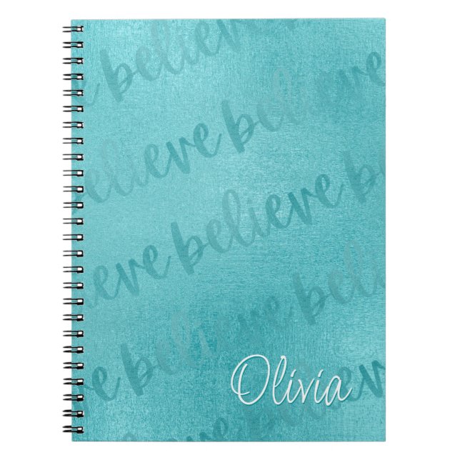 Believe Teal Script Custom Notebook (Front)