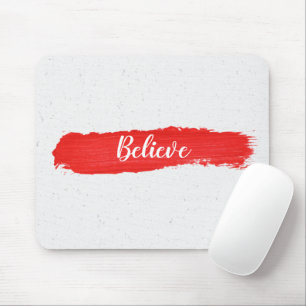 BELIEVE Text On Red Paint Mouse Pad